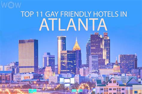 Atlanta gay hotels If you're planning a business meeting or social gathering in Georgia's capital city, choose from a range of flexible venues with state-of-the-art facilities and great views, all amplified by delicious catering and attentive service